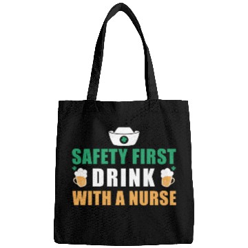 Discover Safety First Drink With A Nurse Ireland St. Bags