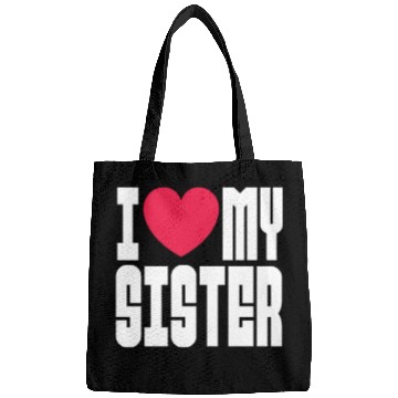 Discover I Love My Sister Bags
