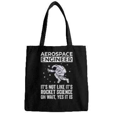 Discover Aerospace Engineer, Rocket Science Bags