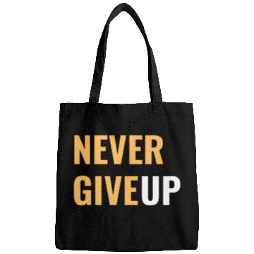 Discover Faith Endures: NEVER GIVE UP Bags