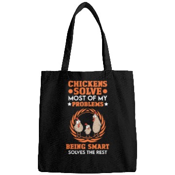Discover Chicken Solves Most Of My Problems Chickens Bags
