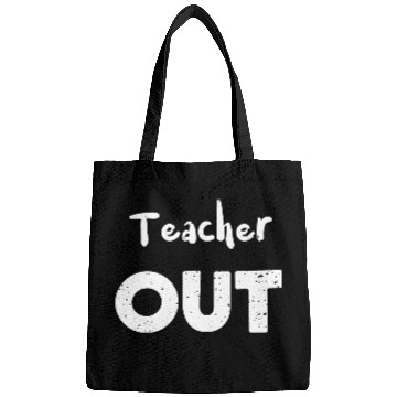 Discover Teacher Out - Retirement Bags