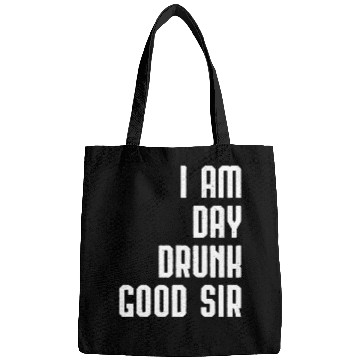 Discover I Am Day Drunk Good Sir Drinking Team Gift Bags