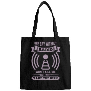 Discover Ham radio operator a day without radio will not do Bags
