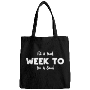Discover Its A Bad Week To Be A Seal - Seal Bags