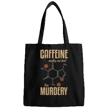 Discover Caffeine Symbol Caffeine Makes Me Feel Less Bags