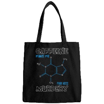 Discover Caffeine Symbol Caffeine Makes Me Feel Less Bags