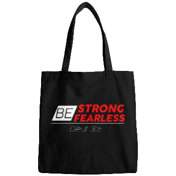 Discover BE STRONG BE FEARLESS Bags