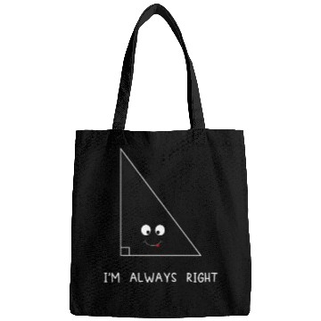 Discover Always Right Triangle - math teacher Funny Bags