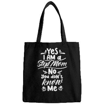 Discover Yes I Am A Stepmom No You Don't Know Me Girl Boy Bags