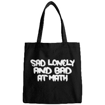 Discover Sad Lonely And Bad At Math 3 Bags