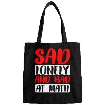 Discover Sad Lonely And Bad At Math 2 Bags