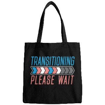Discover Transitioning Please Wait LGBTQ Pride Transgender Bags