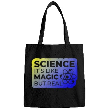 Discover Distressed Quote Science Like Magic But Real Geek Bags