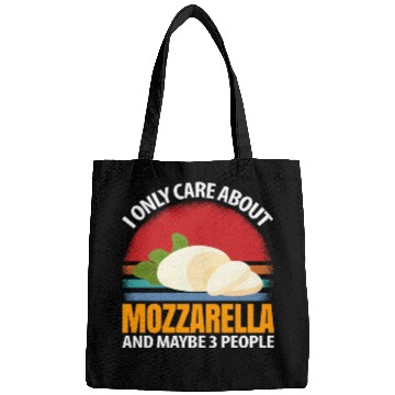 Discover I Only Care About Mozzarella And Maybe 3 People Bags