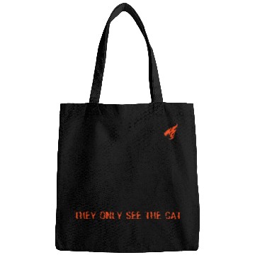 Discover THEY ONLY SEE THE CAT cool design Bags