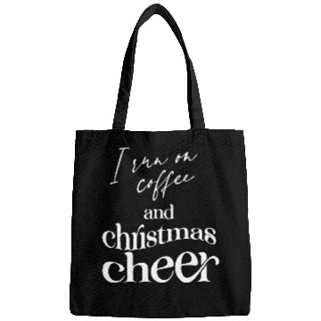 Discover I Run On Coffee And Christmas Cheer Bags