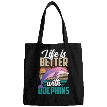 Discover Life Is Better With Dolphins Lover Dolphin Cute Bags
