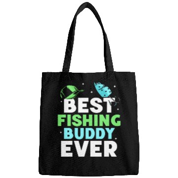 Discover Best Fishing Buddy Ever Fisher Buddies Fisherman Bags