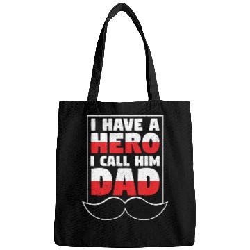 Discover I Have A Hero I Call Him Dad Bags
