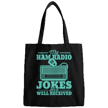Discover My Ham Radio Jokes Are Well Received Operator Ama Bags