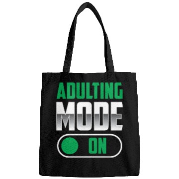 Discover Adulting Mode On Adulthood Adult Birthday Bags