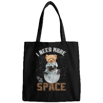 Discover Funny Quote Space teddy bear Astronaut Bags