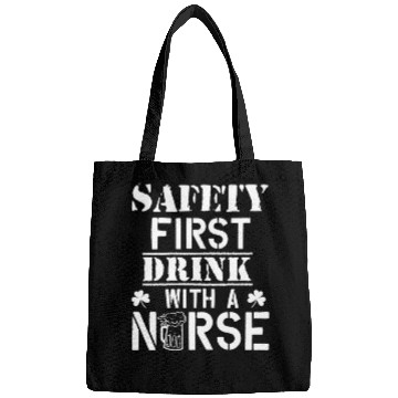 Discover Safety First Drink With A Nurse Beer Lovers Bags