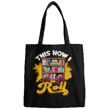 Discover This is how I roll - librarian Bags