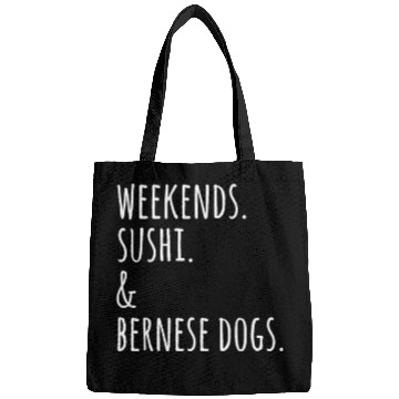 Discover Weekends Sushi And Bernese Mountain Dogs Bags