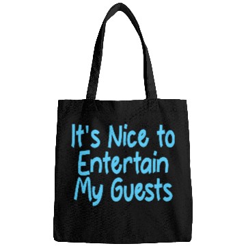 Discover It's Nice To Entertain My Guests 2 Bags