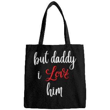 Discover but daddy i love him Bags