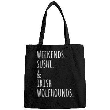 Discover Weekends Sushi And Irish Wolfhounds Bags