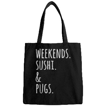 Discover Weekends Sushi And Pugs Bags