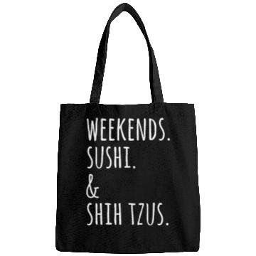 Discover Weekends Sushi And Shih Tzus Bags