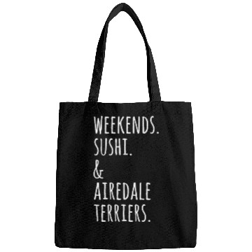 Discover Weekends Sushi And Airedale Terriers Bags
