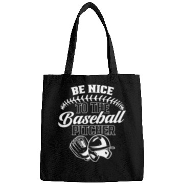 Discover Be Nice To The Baseball Pitcher Player Hobby Bags