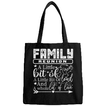 Discover Family Reunion A Little Bit Of Crazy Bags