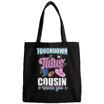 Discover Touchdown or Tutus Cousin Loves You Bags