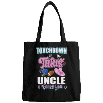Discover Touchdown or Tutu Uncle Loves You Bags