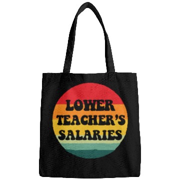Discover Lower teacher's salaries, sunset Bags
