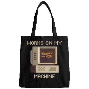 Discover Works On My Machine, Best Software Developer Meme Bags
