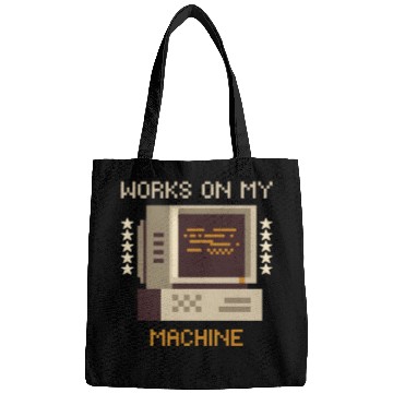Discover Works On My Machine, Best Software Developer quote Bags