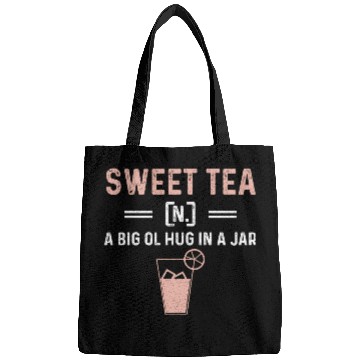 Discover Funny Sweet Tea N A Big Ol Hug In A Jar Bags