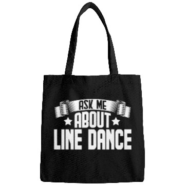 Discover Funny Ask Me About Line Dance Bags
