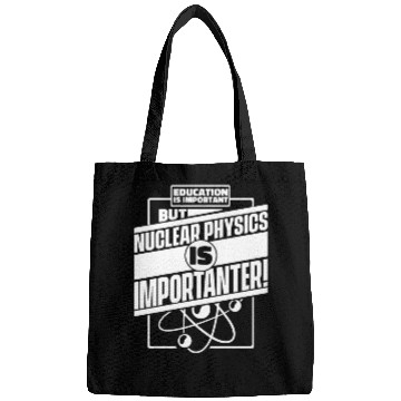 Discover Physics Physicist Nuclear Physics Bags
