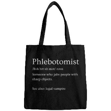 Discover Phlebotomist Definition Funny Phlebotomy Bags