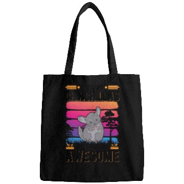 Discover Because Chinchillas Are Freaking Awesome Bags