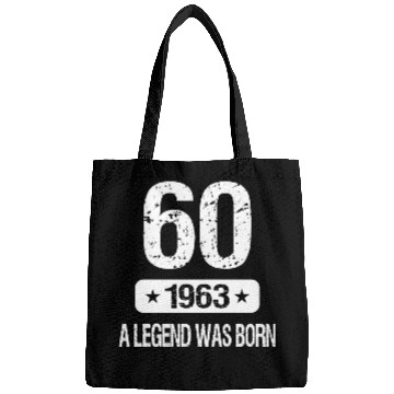Discover 60th Birthday 1963 A Legend Was Born Bags
