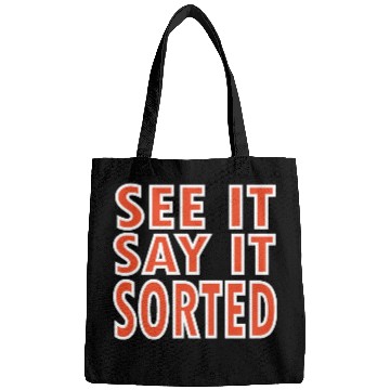 Discover see it say it sorted meme Bags